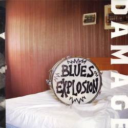 The Jon Spencer Blues Explosion : Damage